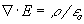 nabla E = rho / epsilon0